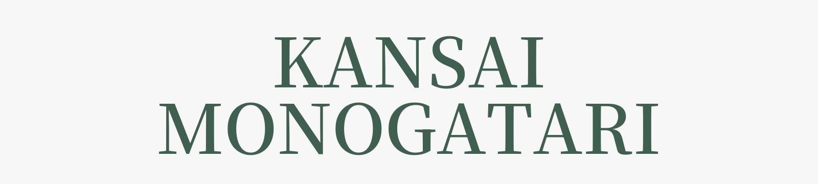 KANSAI MONOGATARI